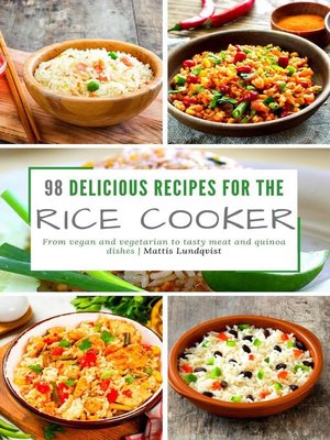 cover image of 98 delicious recipes for the rice cooker
